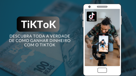 Como Ganhar Dinheiro Com O TikTok CAPA e1679935049889