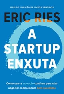 A Startup Enxuta por Eric Ries
