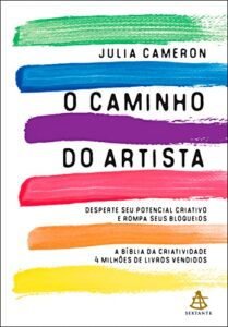 O Caminho Do Artista Por Julia Cameron