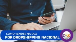 como vender produtos na OLX por dropshipping nacional 1