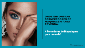 Onde Comprar Maquiagem no Atacado para Revenda - CLUBE SUA META