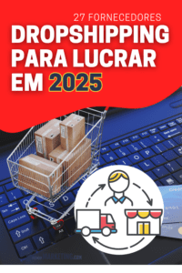 27 Fornecedores de Dropshipping para Lucrar em 2025