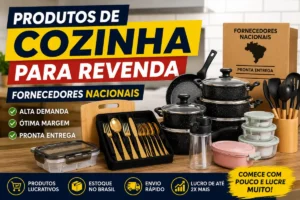 Produtos de cozinha para revenda.